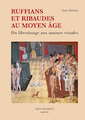 Ruffians et ribaudes au Moyen Age